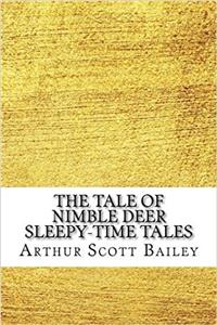 The Tale of Nimble Deer Sleepy-Time Tales