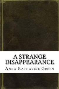 A Strange Disappearance