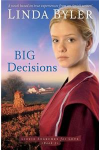 Big Decisions