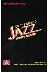 How to Listen to Jazz