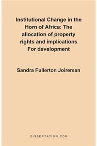 Institutional Change in the Horn of Africa