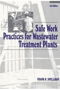 Safe Work Practices for Wastewater Treatment Plants, Second Edition