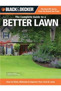 Black & Decker the Complete Guide to a Better Lawn