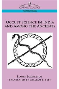 Occult Science in India and Among the Ancients