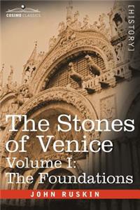 Stones of Venice - Volume I