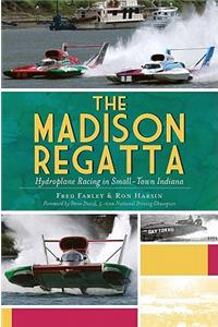 Madison Regatta: Hydroplane Racing in Small-Town Indiana