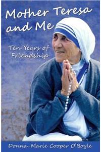 Mother Teresa and Me