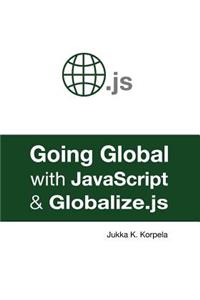 Going Global with JavaScript and Globalize.Js