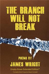 Branch Will Not Break - Empty-Grave Extended Edition