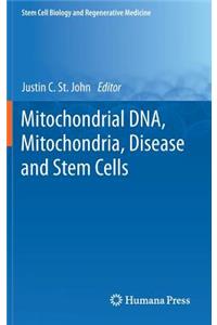 Mitochondrial Dna, Mitochondria, Disease and Stem Cells