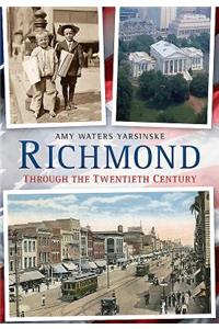Richmond Through the Twentieth Century