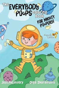 Everybody Poops Coloring Book for Mighty Poopers!