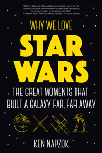 Why We Love Star Wars