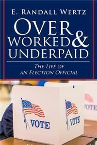 Overworked & Underpaid