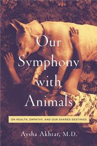 Our Symphony with Animals