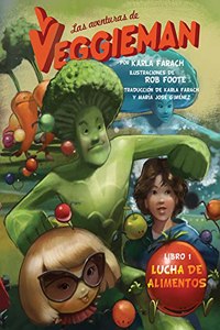 Las Aventuras de Veggieman Libro 1
