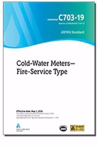 Awwa C703-19 Cold-Water Meters--Fire-Service Type