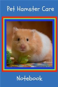 Pet Hamster Care Notebook