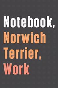 Notebook, Norwich Terrier, Work