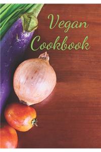 Vegan Cookbook: Make Your Own Healthy Recipe Book, Cooking Dishes For Beginners, 7x10, 100 pages