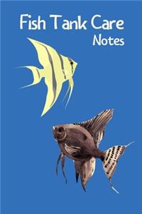 Fish Tank Care Notes