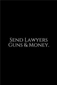 Send Lawyers Guns