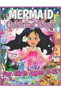 Mermaid Coloring Book for Girls Ages 8-12
