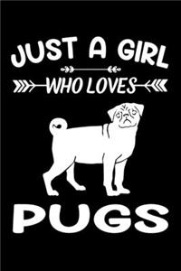 Just A Girl Who Loves Pugs: Pug Dog Animal Lover Gift Diary - Blank Date & Blank Lined Notebook Journal - 6x9 Inch 120 Pages White Paper