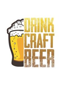 Drink Craft Beer