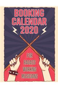 Booking Calendar 2020 for Badass Working Musicians