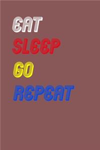 Eat Sleep Go Repeat Notebook Fan Sport Gift