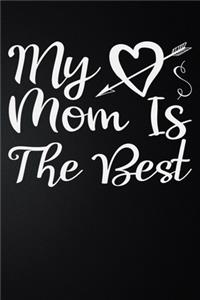 My Mom Is The Best