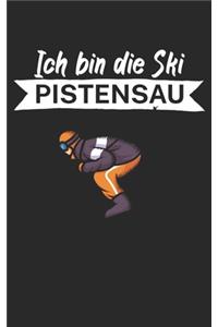 Ich bin die Ski Pistensau