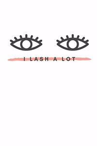 I Lash A Lot