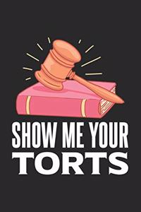 Show Me Your Torts