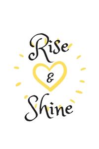 Rise and Shine