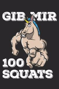 Gib Mir 100 Squats