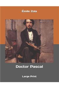 Doctor Pascal: Large Print