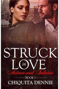 Antonio and Sabrina Struck In Love Book 1