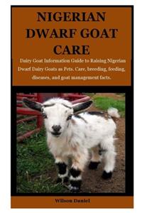 Nigerian Dwarf Goats Care