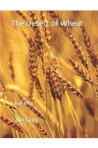 The Desert of Wheat