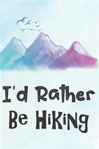 I'd Rather Be Hiking