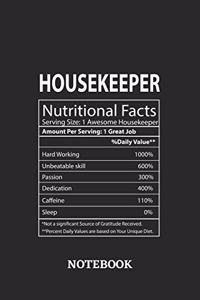 Nutritional Facts Housekeeper Awesome Notebook