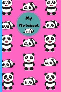 My Notebook: Novelty Cute Panda Notebook, Panda gifts for Women, Panda kids gift, Panda gift for girls, .120 pages Lined Paperback Journal. Size 6 x 9.