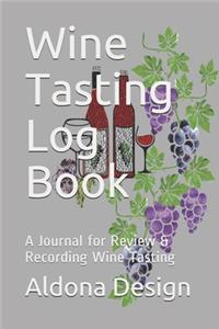 Wine Tasting Log Book