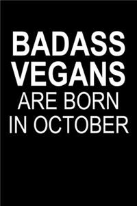 Badass Vegans Are Born In October
