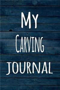 My Carving Journal