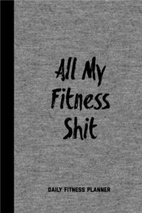 All My Fitness Shit, Daily Fitness Planner