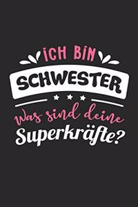 Ich Bin Schwester Was Sind Deine Superkräfte?