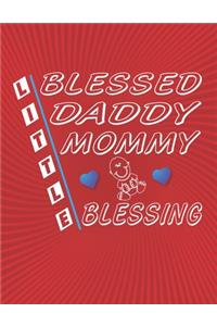 Blessed Daddy Mommy, Little Blessing